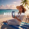 Boss Calling